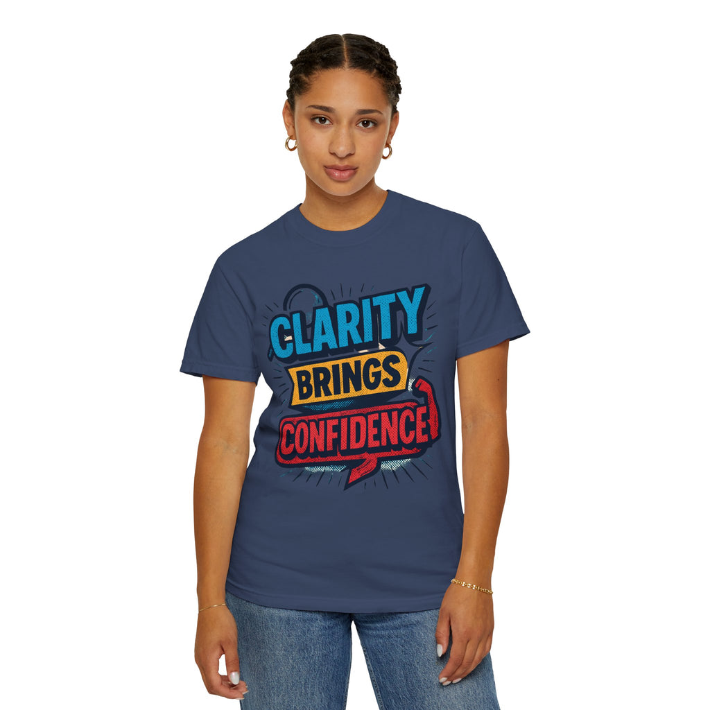 Clarity Brings Confidence - Graphic Tee