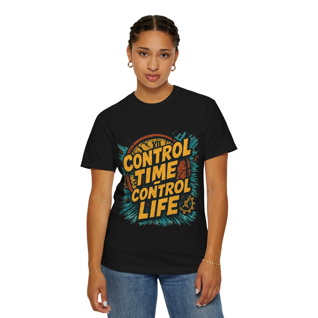 Control Time Control Life T-Shirt — Motivational Graphic Tee