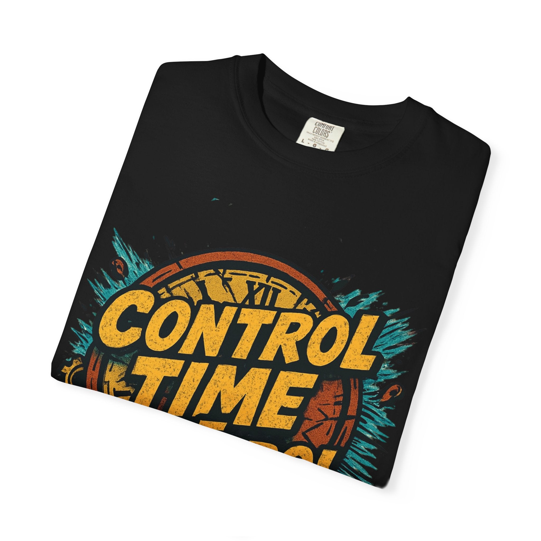 Control Time Control Life T-Shirt — Motivational Graphic Tee