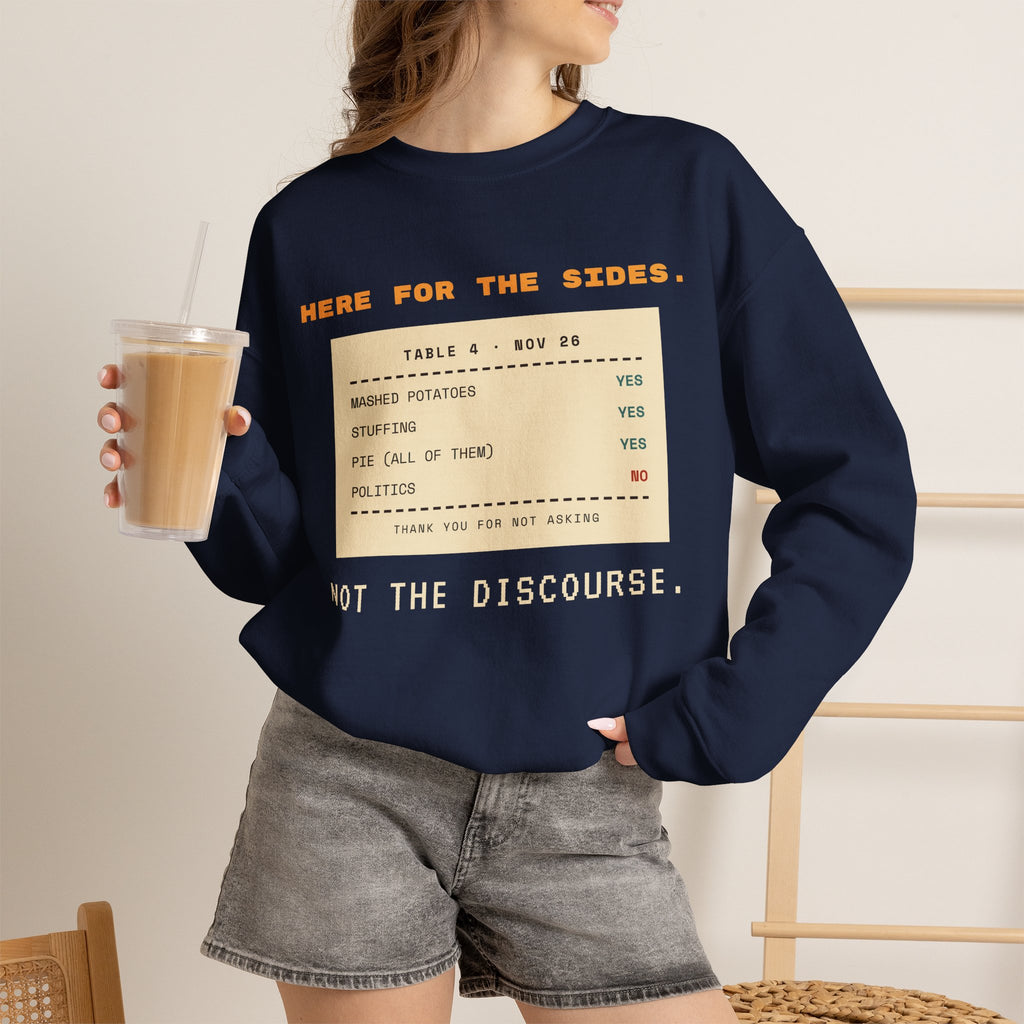 Crewneck Sweatshirt — "Here for the Sides" Thanksgiving Menu Graphic
