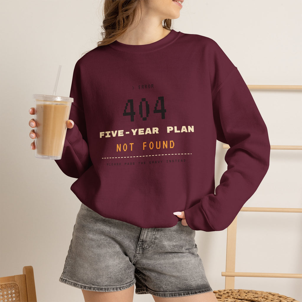 Plan Not Found Sweatshirt | 404 Five-Year Plan Retro Thanksgiving Crewneck