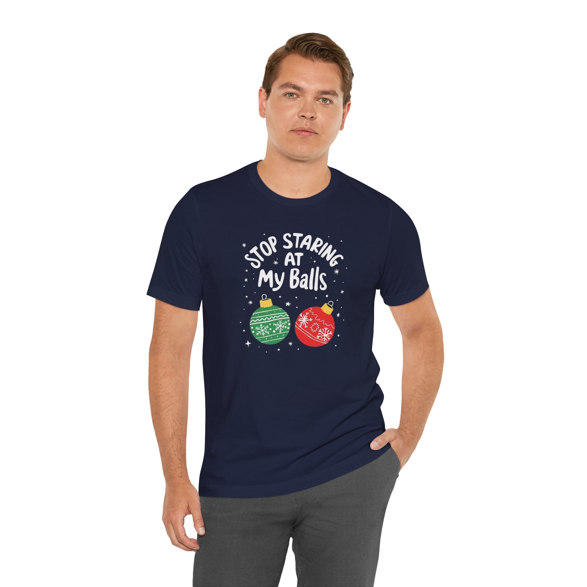 Funny Christmas T-Shirt - Stop Staring at My Balls