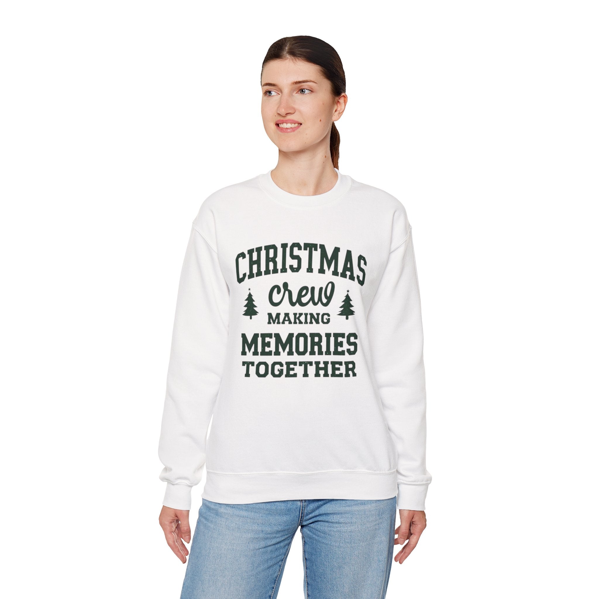 Christmas Crew Sweatshirt, Making Memories Together