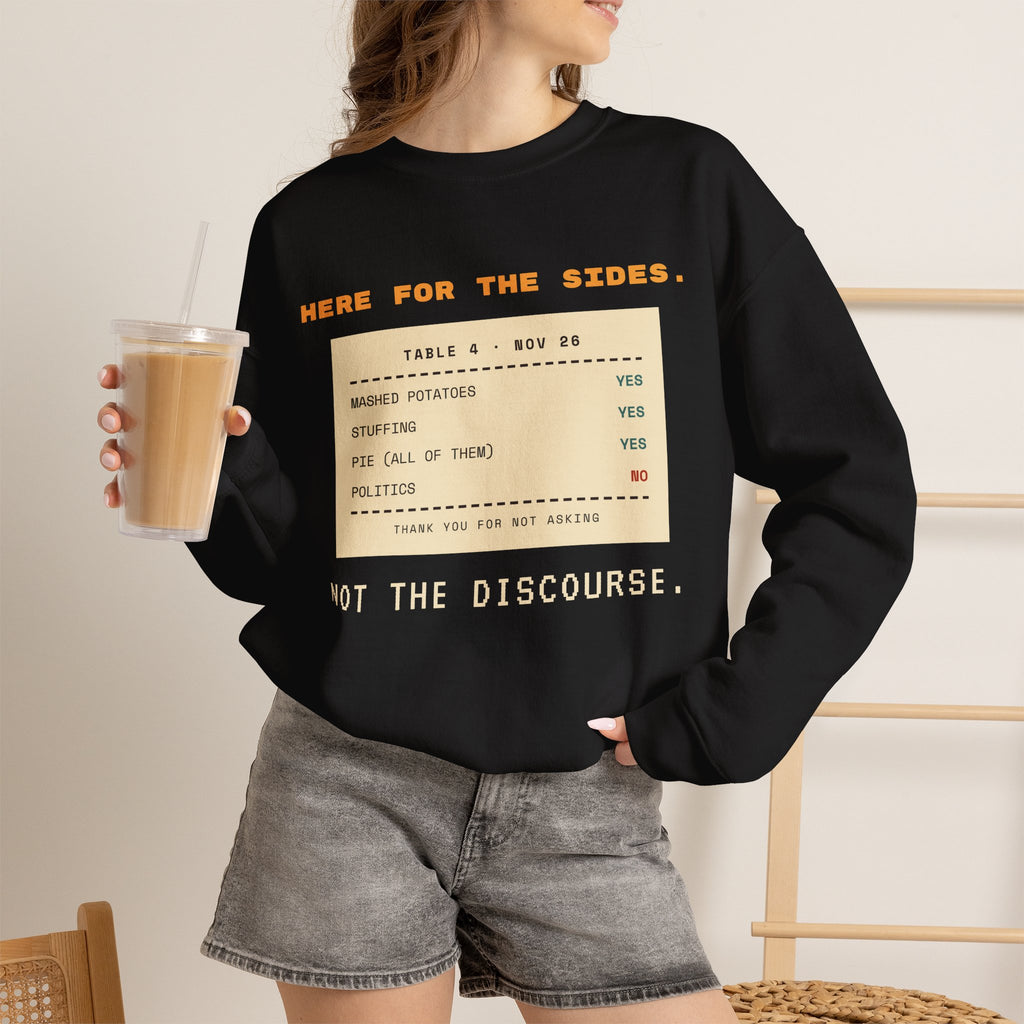 Crewneck Sweatshirt — "Here for the Sides" Thanksgiving Menu Graphic