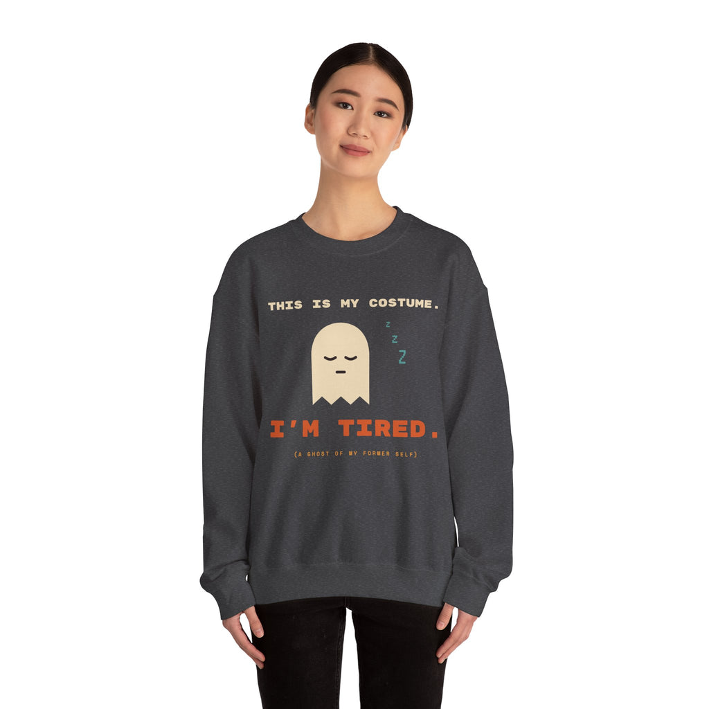 Crewneck Sweatshirt - "This Is My Costume. I’m Tired." Cute Sleepy Ghost Graphic