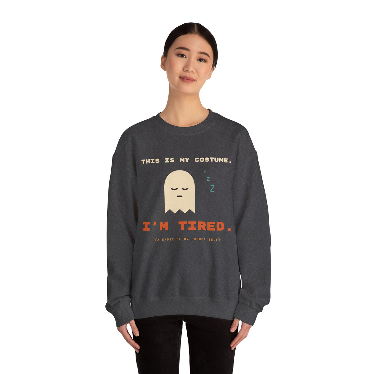 Crewneck Sweatshirt - "This Is My Costume. I’m Tired." Cute Sleepy Ghost Graphic