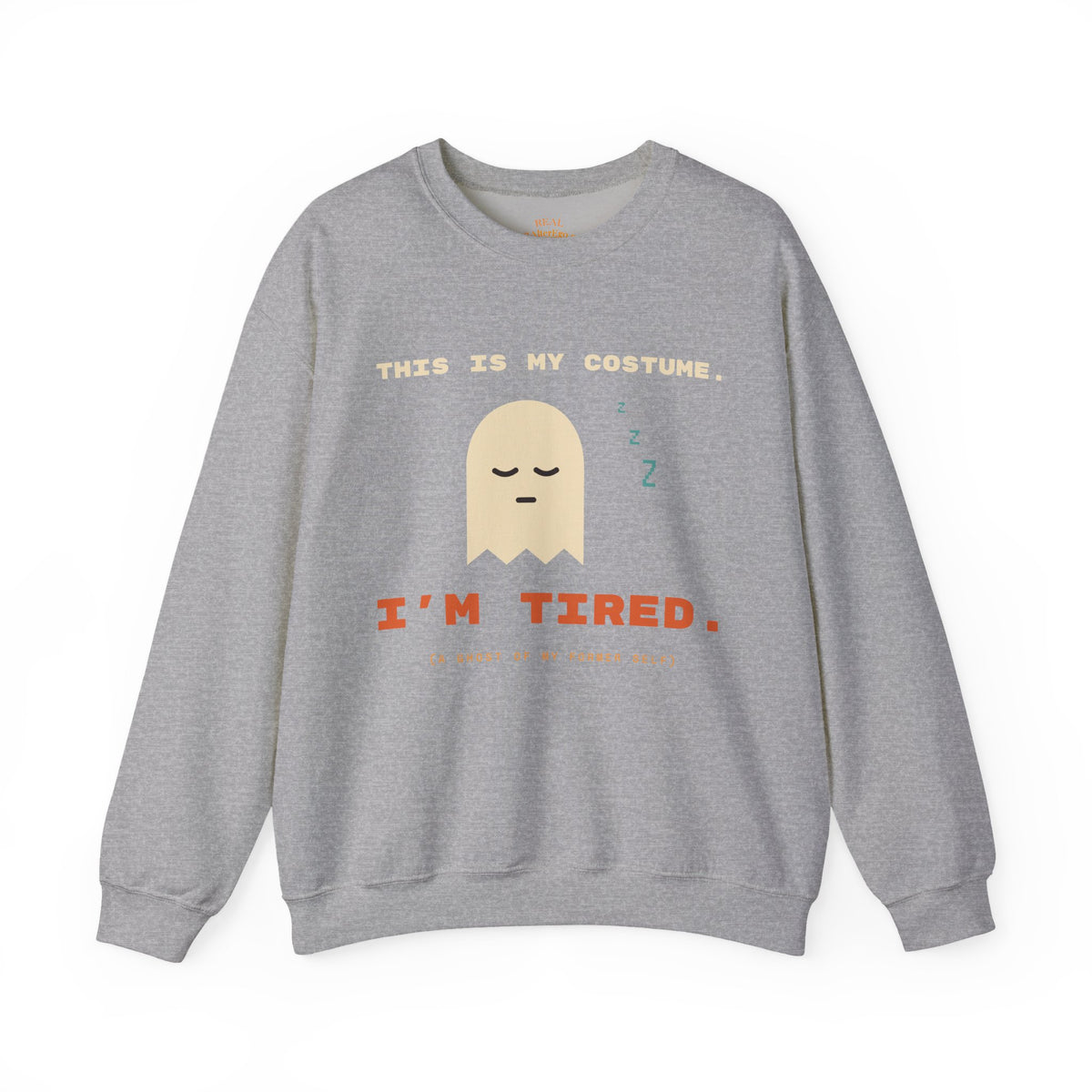 Crewneck Sweatshirt - "This Is My Costume. I’m Tired." Cute Sleepy Ghost Graphic