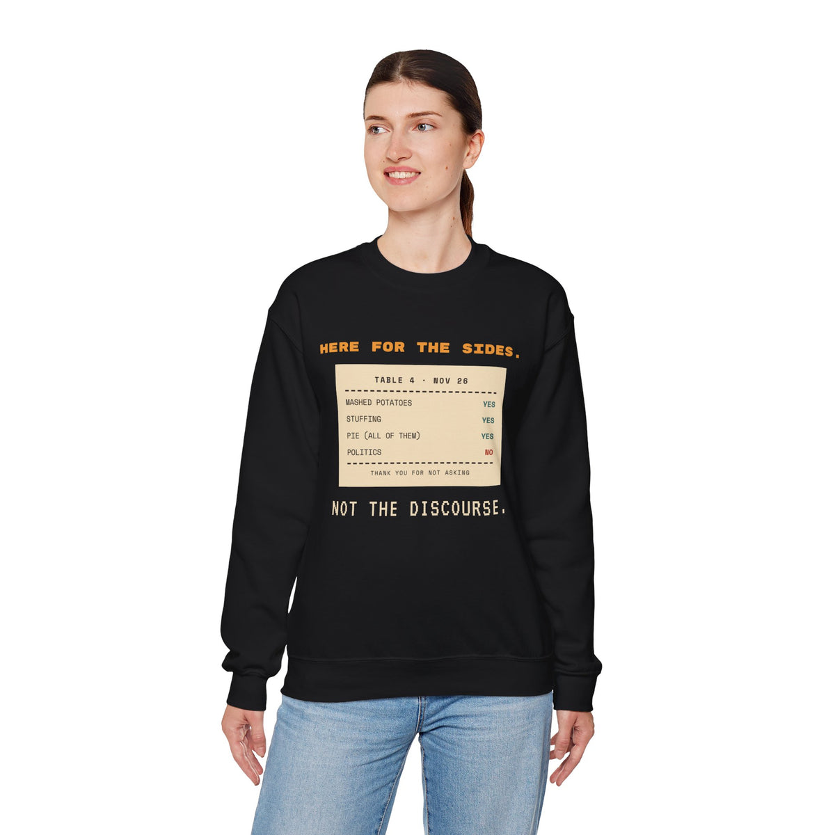 Crewneck Sweatshirt — "Here for the Sides" Thanksgiving Menu Graphic