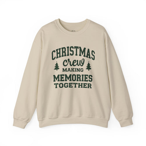 Christmas Crew Sweatshirt, Making Memories Together