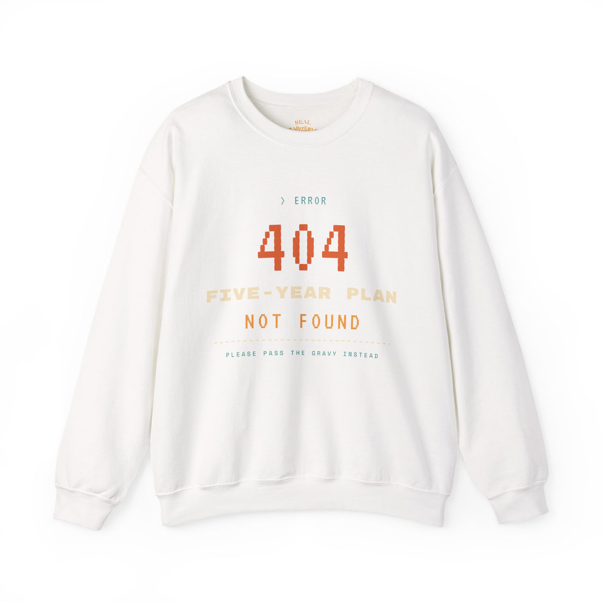 Crewneck Sweatshirt - “404 Five-Year Plan Not Found” Retro Error Graphic
