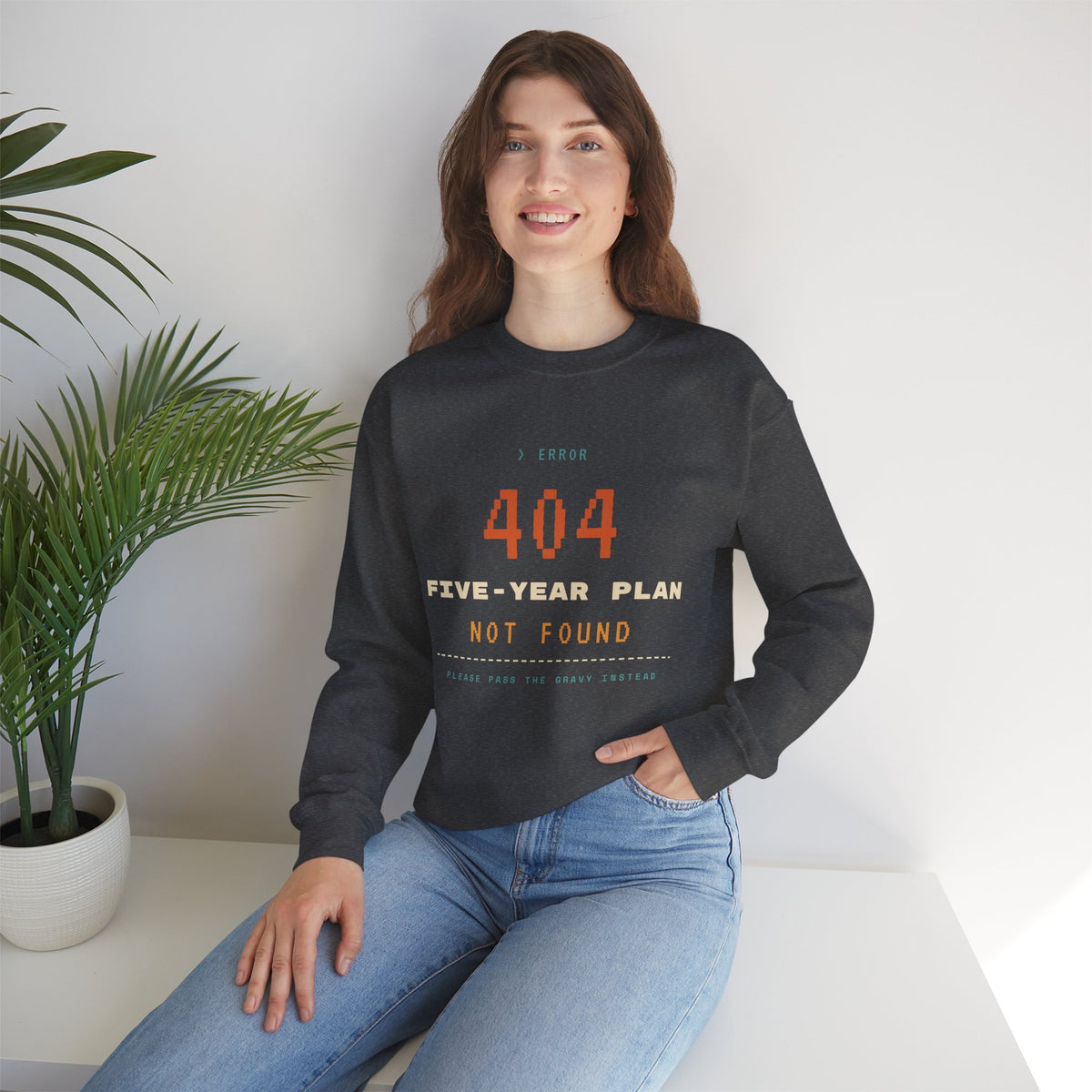 Crewneck Sweatshirt - “404 Five-Year Plan Not Found” Retro Error Graphic