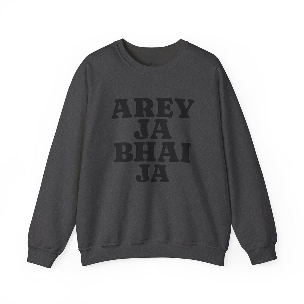 Hyderabadi Crewneck Sweatshirt – 'Arey Ja Bhai Ja' Bold Script