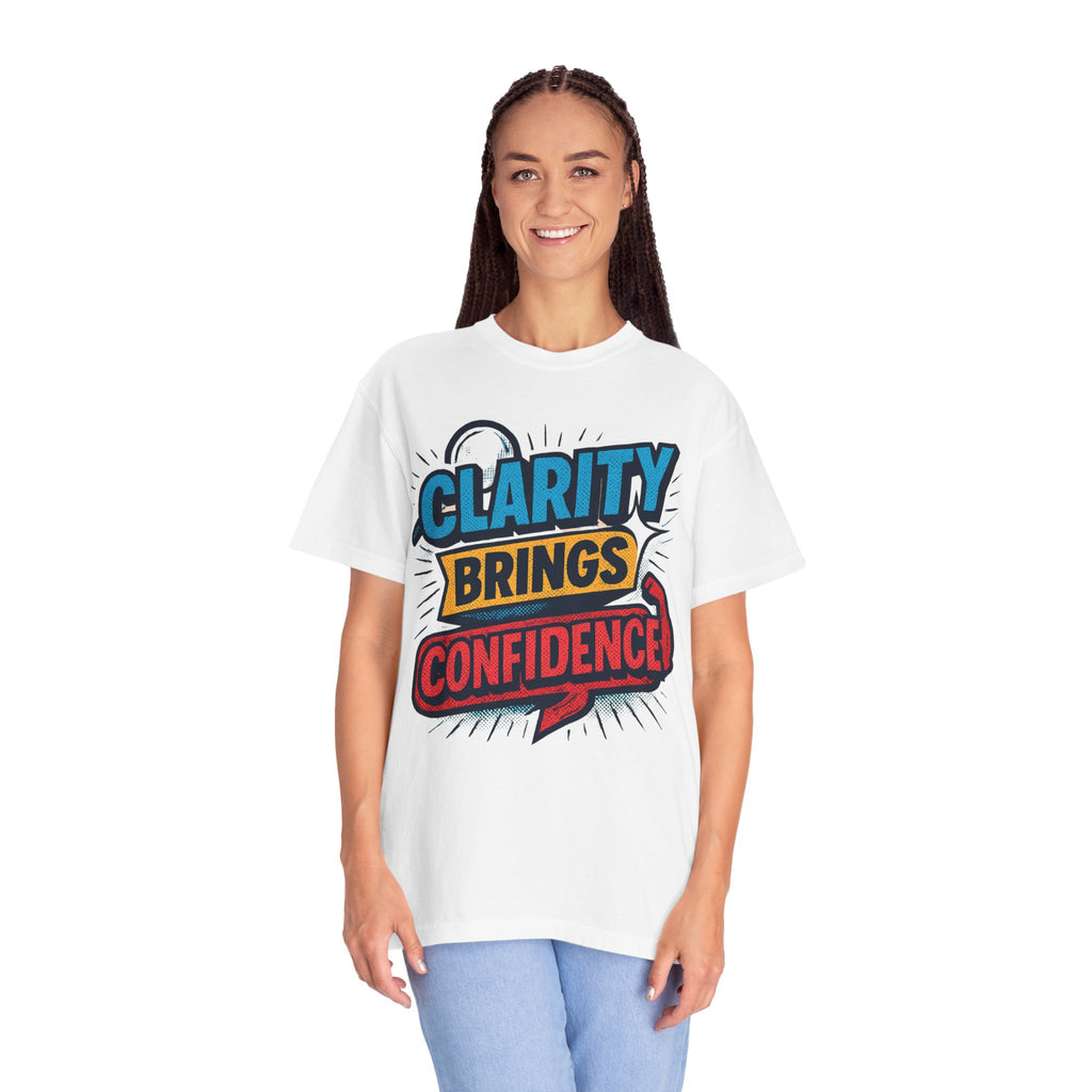 Clarity Brings Confidence - Graphic Tee
