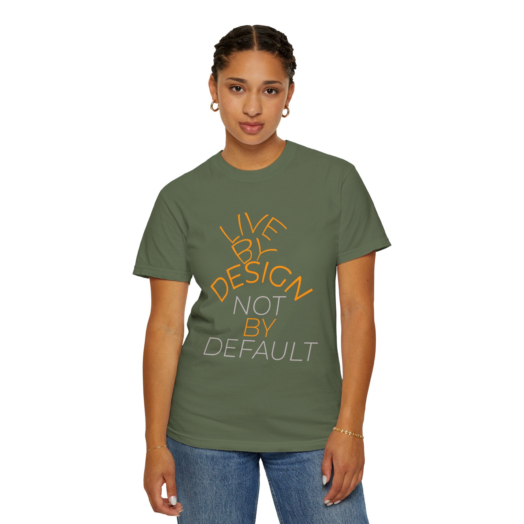 Design Not Default T-Shirt — "Live by Design, Not by Default" Graphic Tee