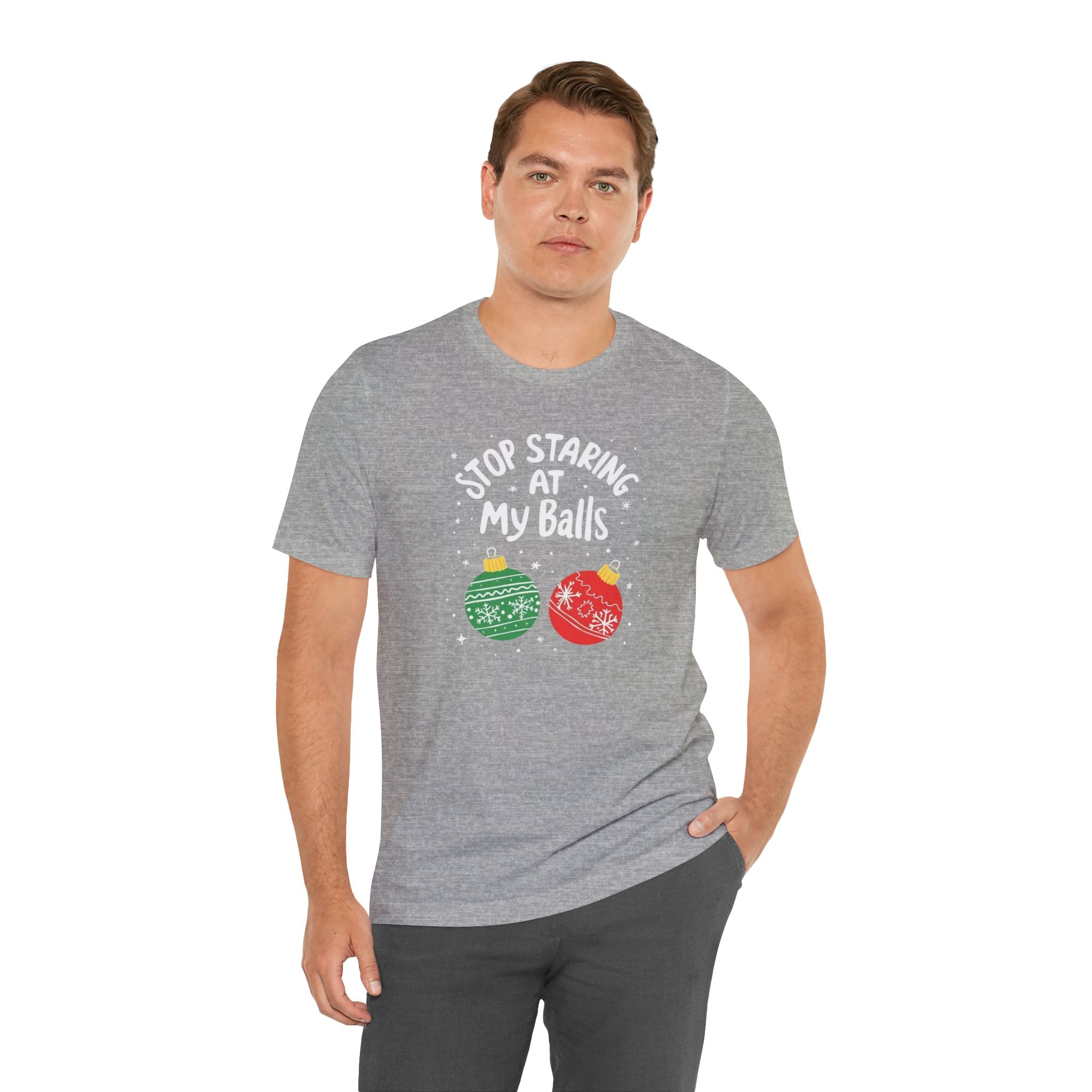 Funny Christmas T-Shirt - Stop Staring at My Balls