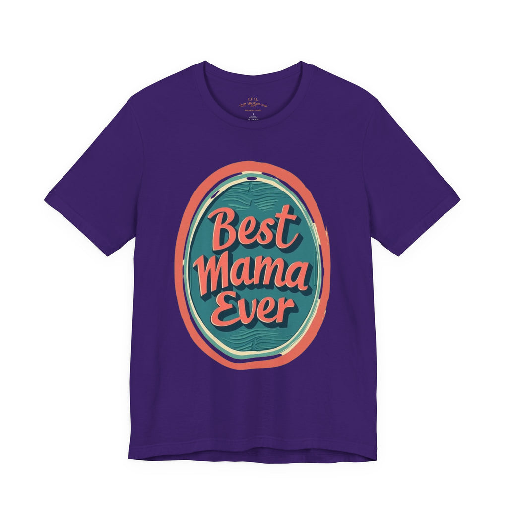 Best Mama Ever Unisex Jersey Tee - Perfect Gift for Mother's Day