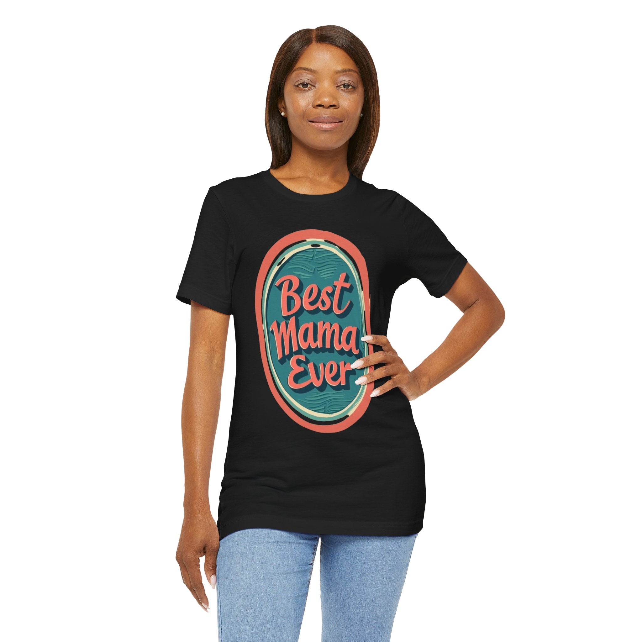 Best Mama Ever Unisex Jersey Tee - Perfect Gift for Mother's Day