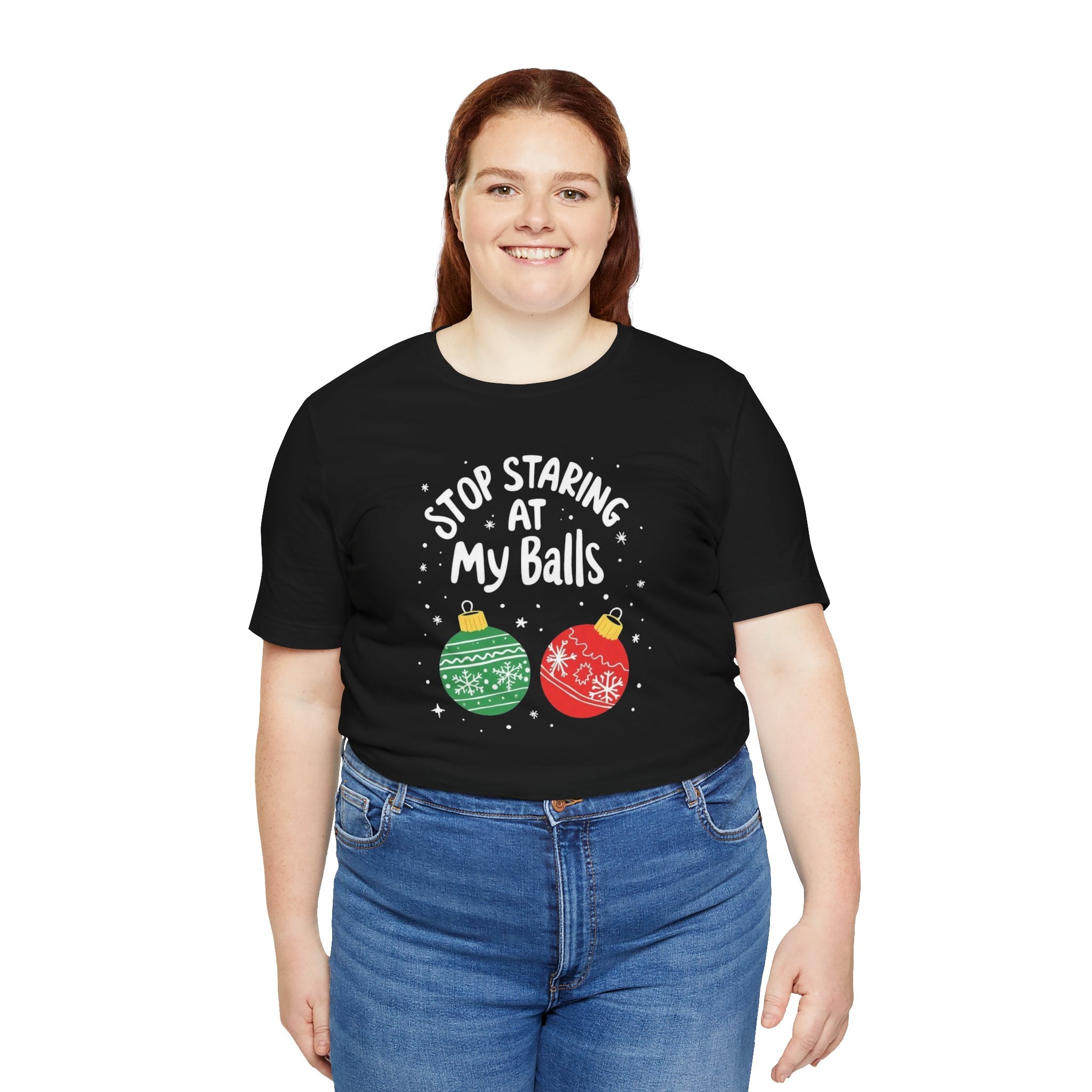 Funny Christmas T-Shirt - Stop Staring at My Balls