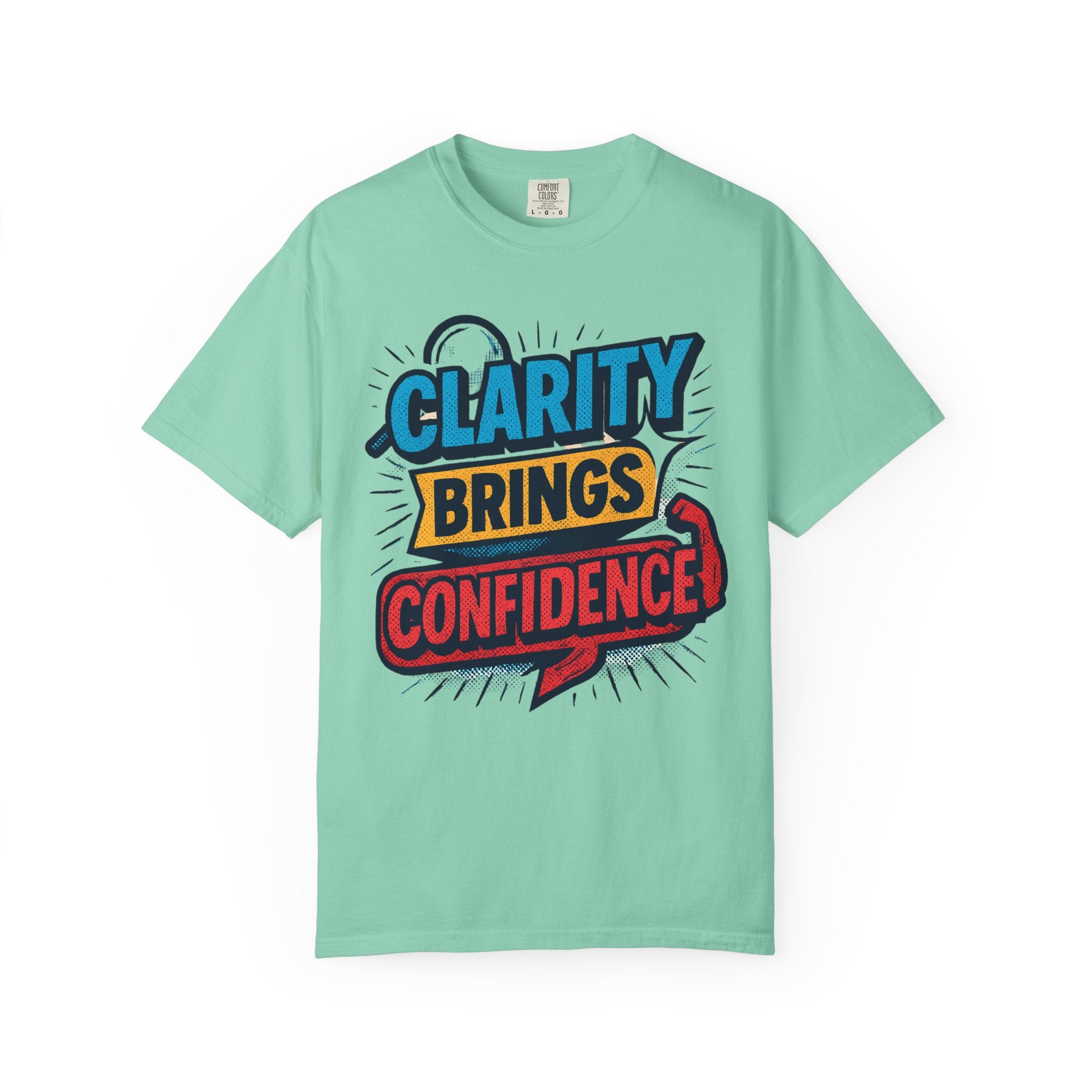 Clarity Brings Confidence - Graphic Tee