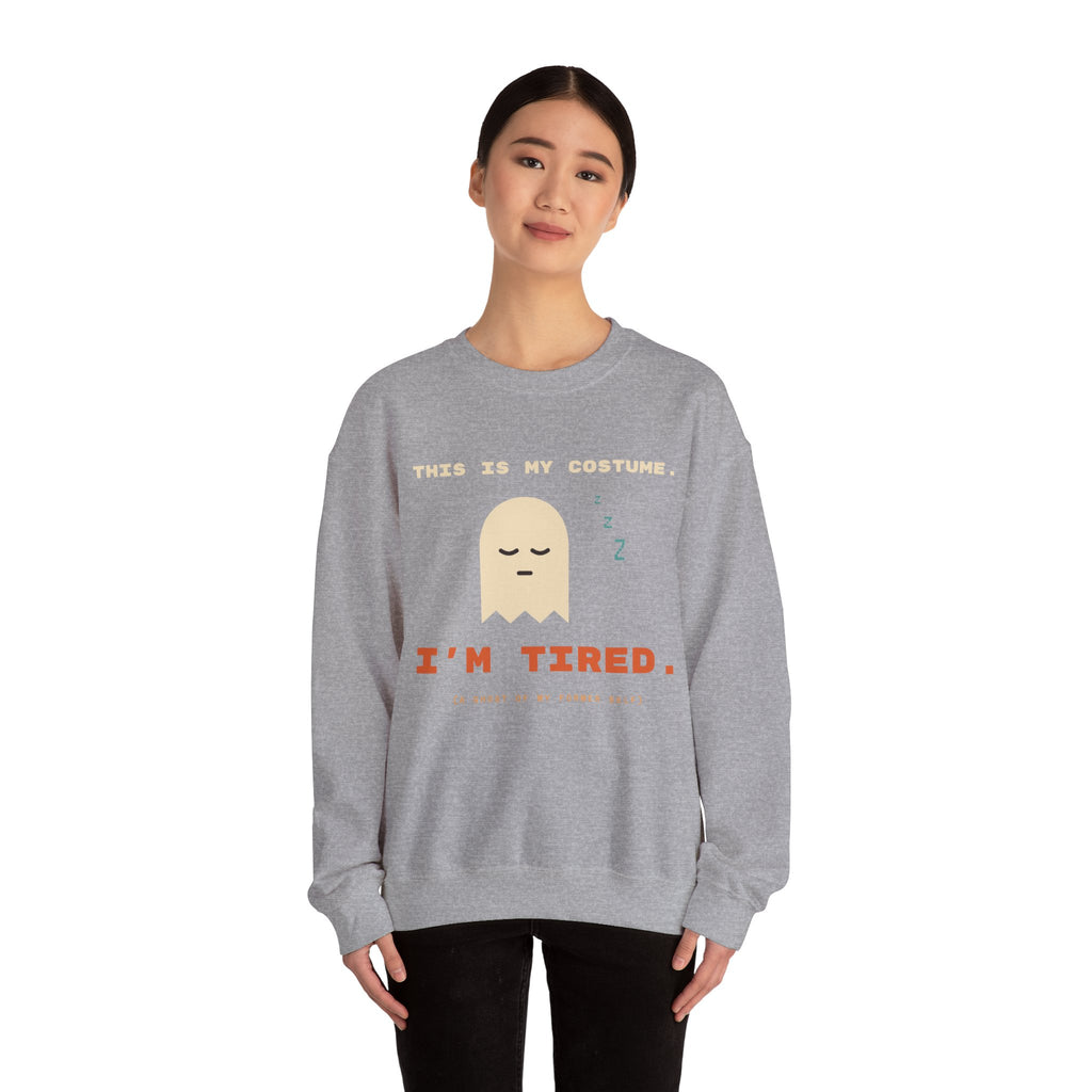 Crewneck Sweatshirt - "This Is My Costume. I’m Tired." Cute Sleepy Ghost Graphic