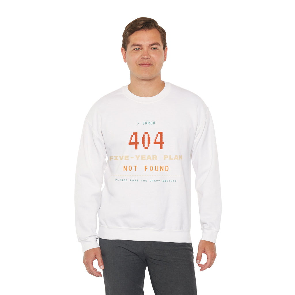 Crewneck Sweatshirt - “404 Five-Year Plan Not Found” Retro Error Graphic