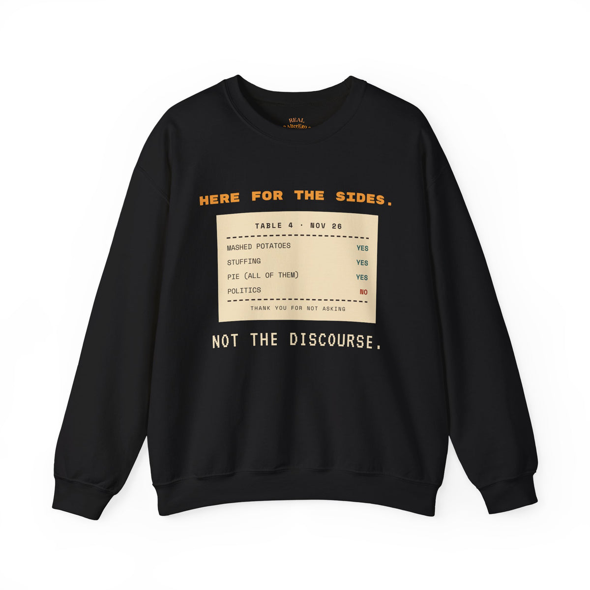 Crewneck Sweatshirt — "Here for the Sides" Thanksgiving Menu Graphic