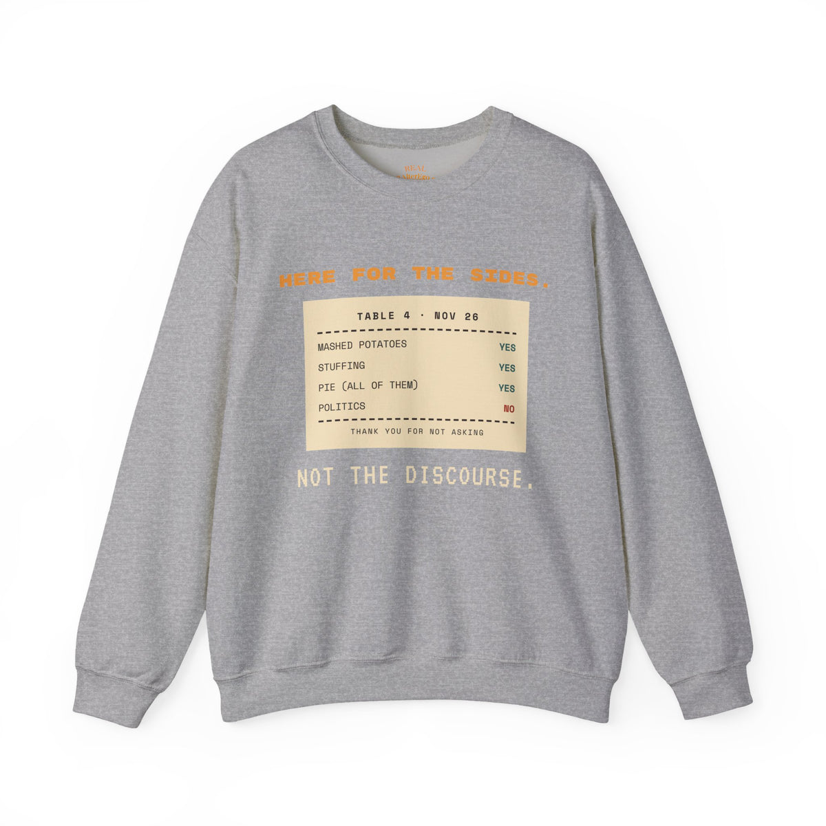 Crewneck Sweatshirt — "Here for the Sides" Thanksgiving Menu Graphic