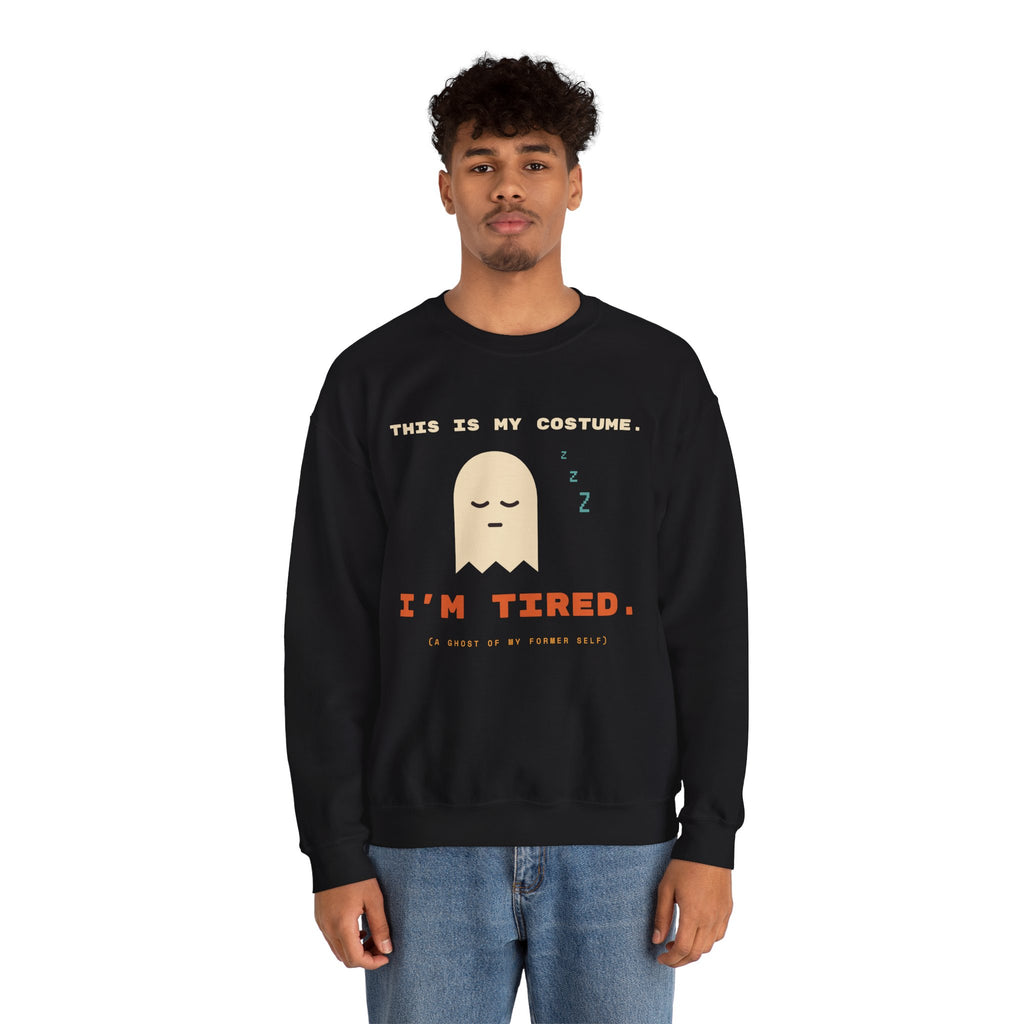 Crewneck Sweatshirt - "This Is My Costume. I’m Tired." Cute Sleepy Ghost Graphic