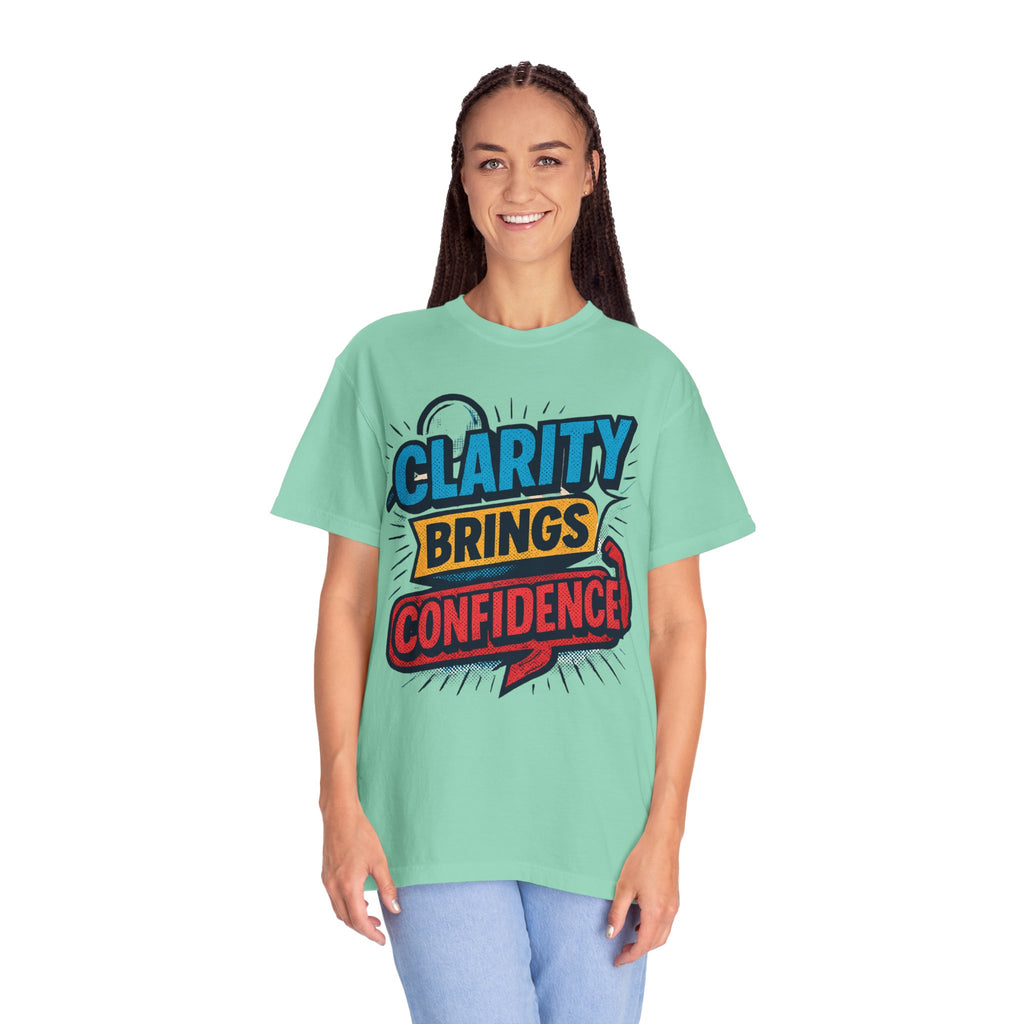 Clarity Brings Confidence - Graphic Tee