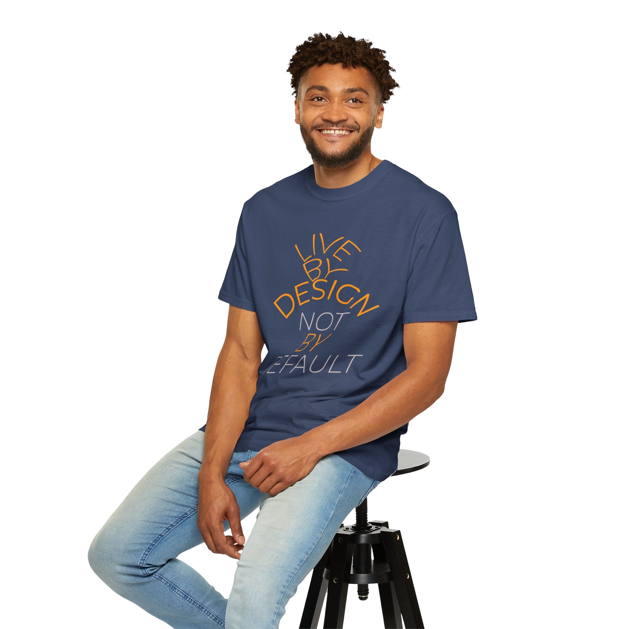 Design Not Default T-Shirt — "Live by Design, Not by Default" Graphic Tee