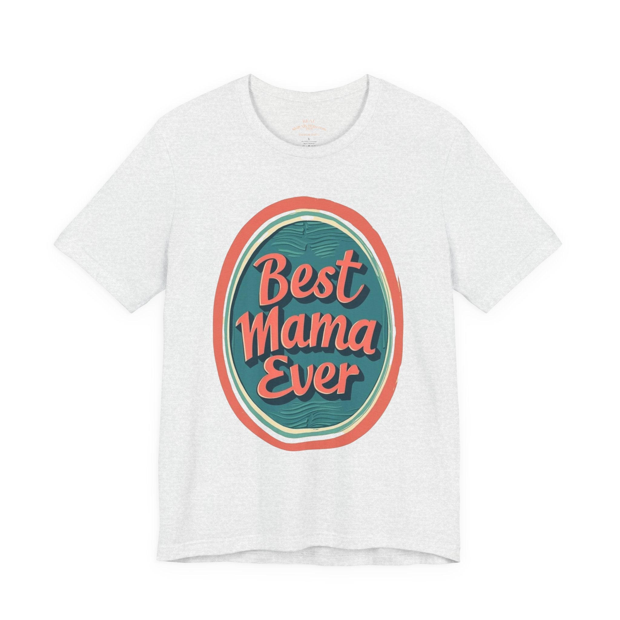 Best Mama Ever Unisex Jersey Tee - Perfect Gift for Mother's Day