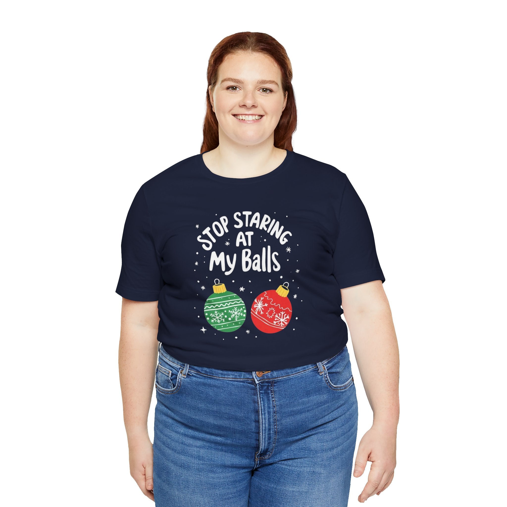 Funny Christmas T-Shirt - Stop Staring at My Balls