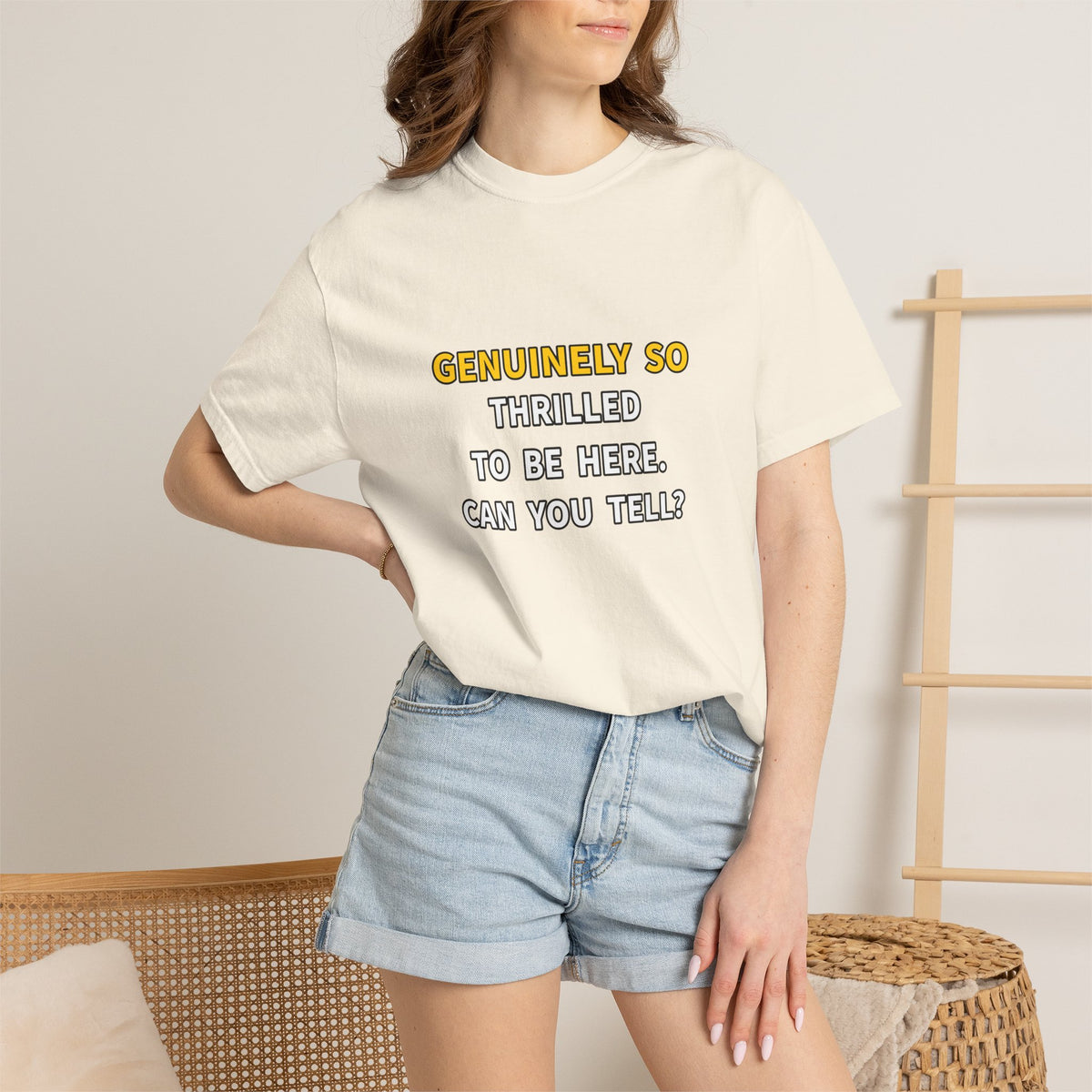 “Genuinely So Thrilled to Be Here” Graphic T-Shirt