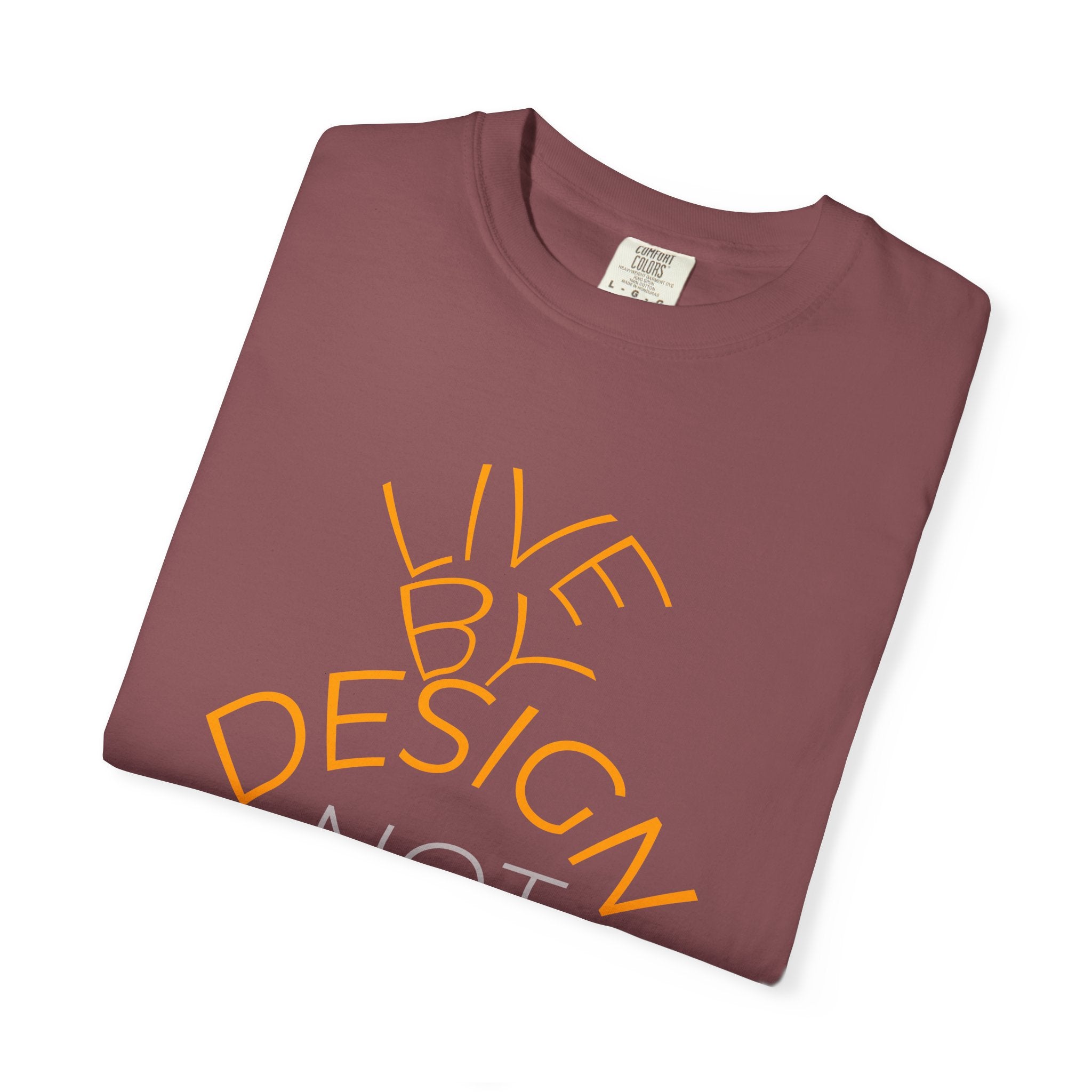 Design Not Default T-Shirt — "Live by Design, Not by Default" Graphic Tee