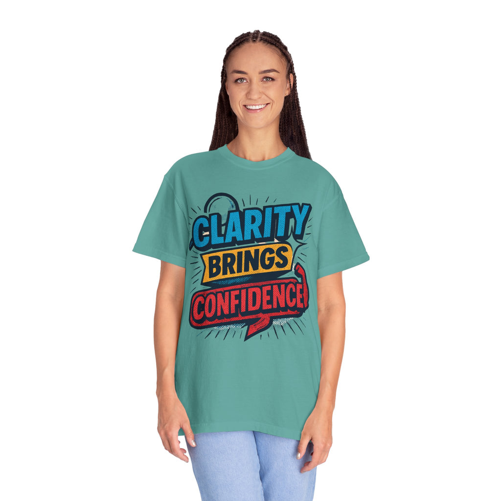 Clarity Brings Confidence - Graphic Tee