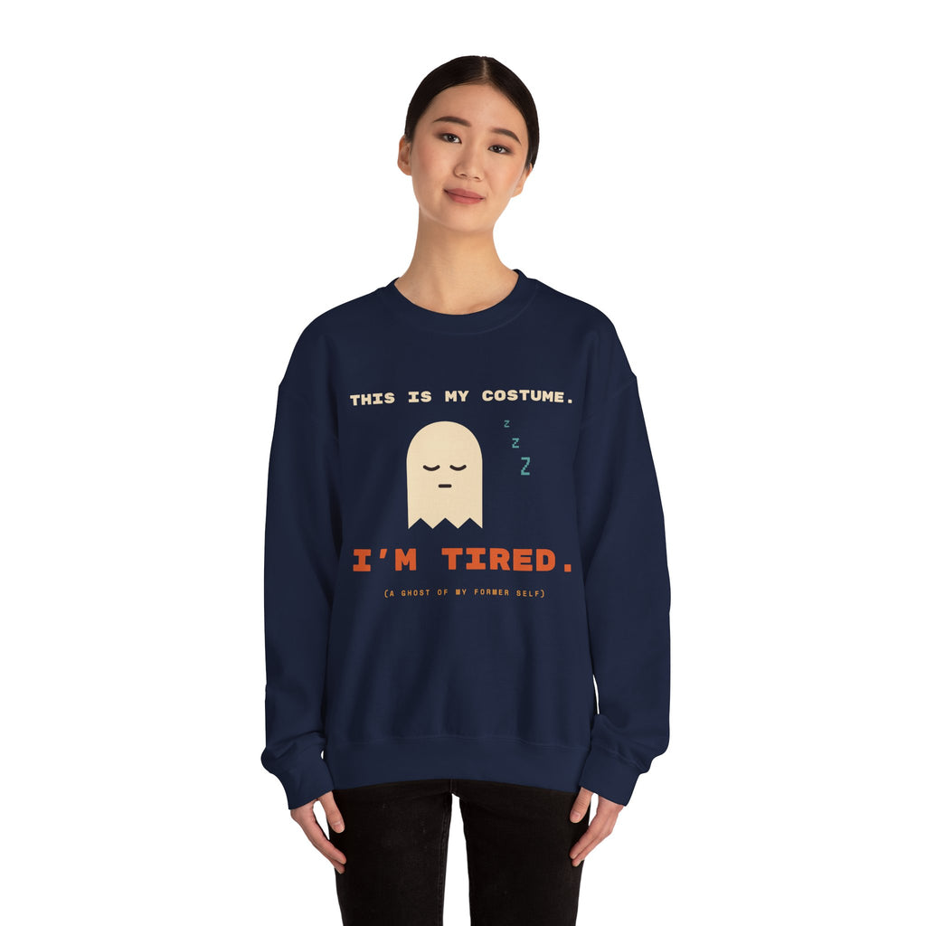 Crewneck Sweatshirt - "This Is My Costume. I’m Tired." Cute Sleepy Ghost Graphic