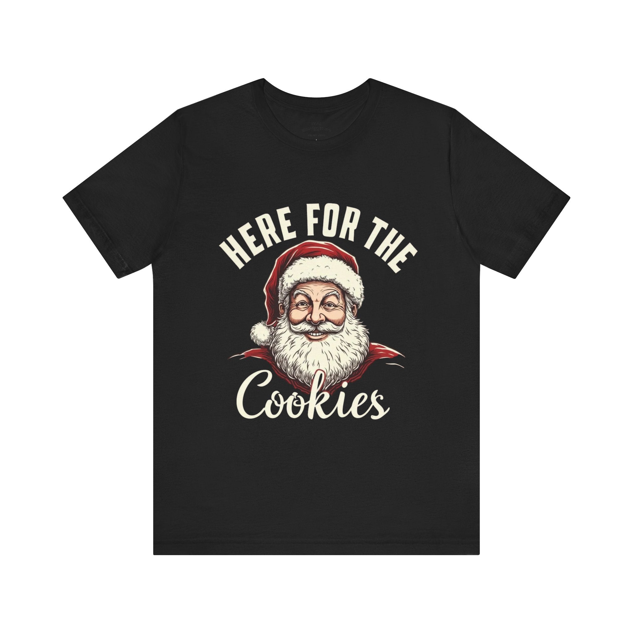 Santa Here for the Cookies Tee