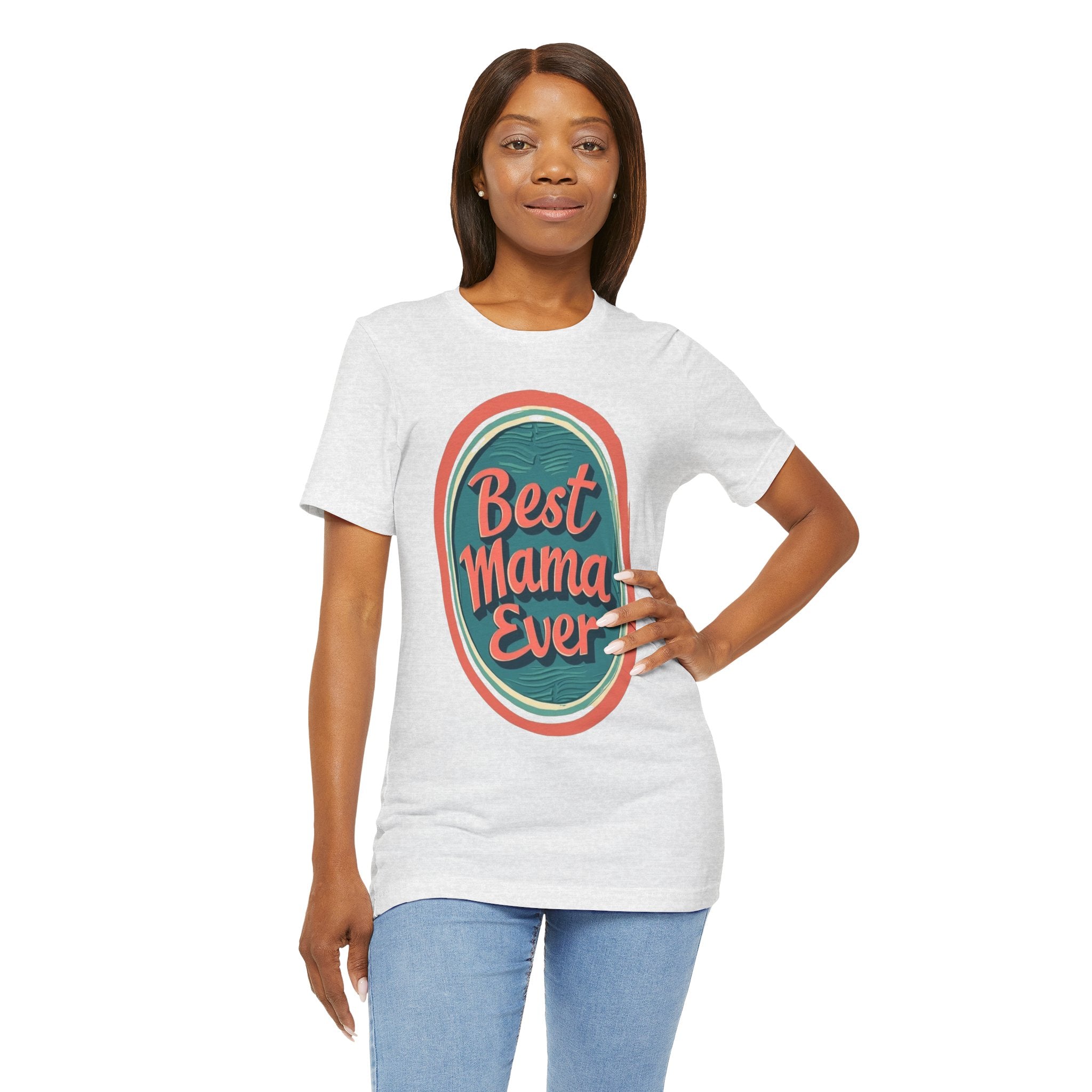 Best Mama Ever Unisex Jersey Tee - Perfect Gift for Mother's Day