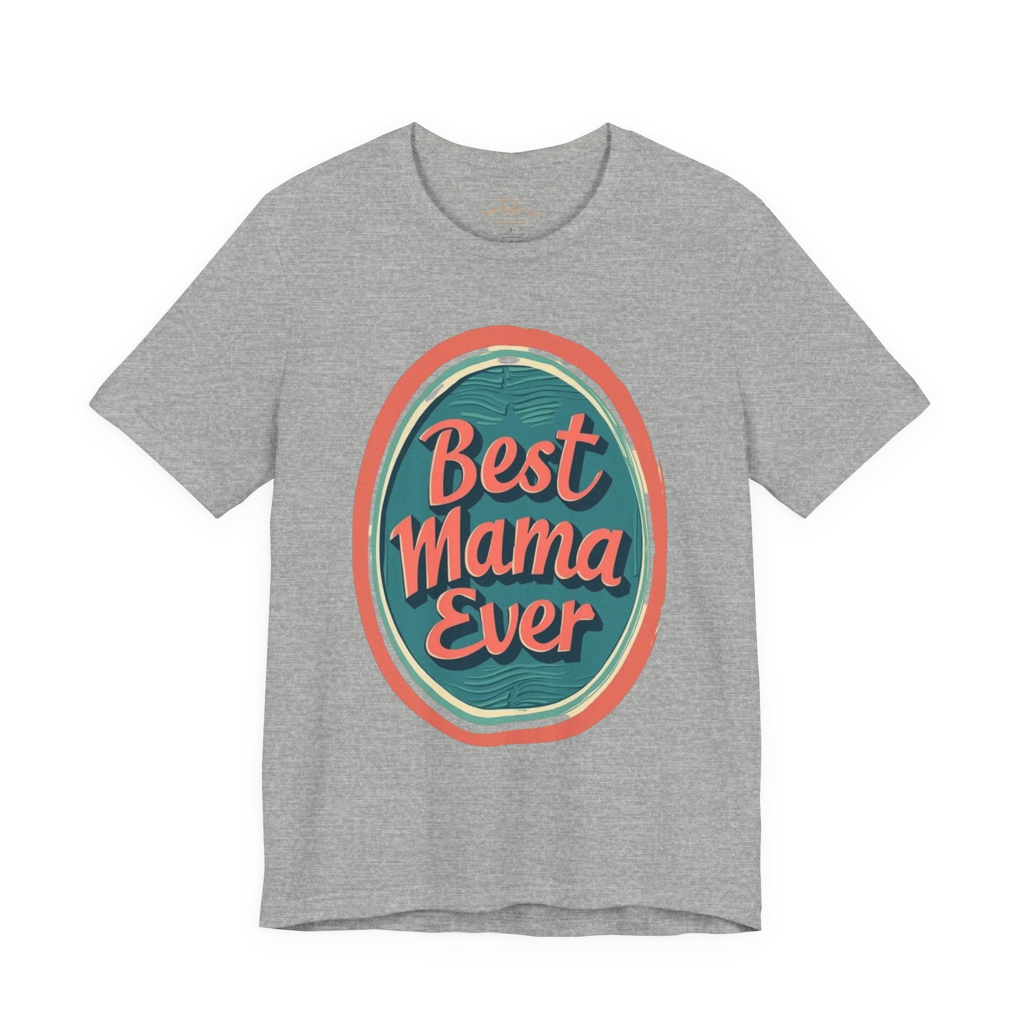 Best Mama Ever Unisex Jersey Tee - Perfect Gift for Mother's Day