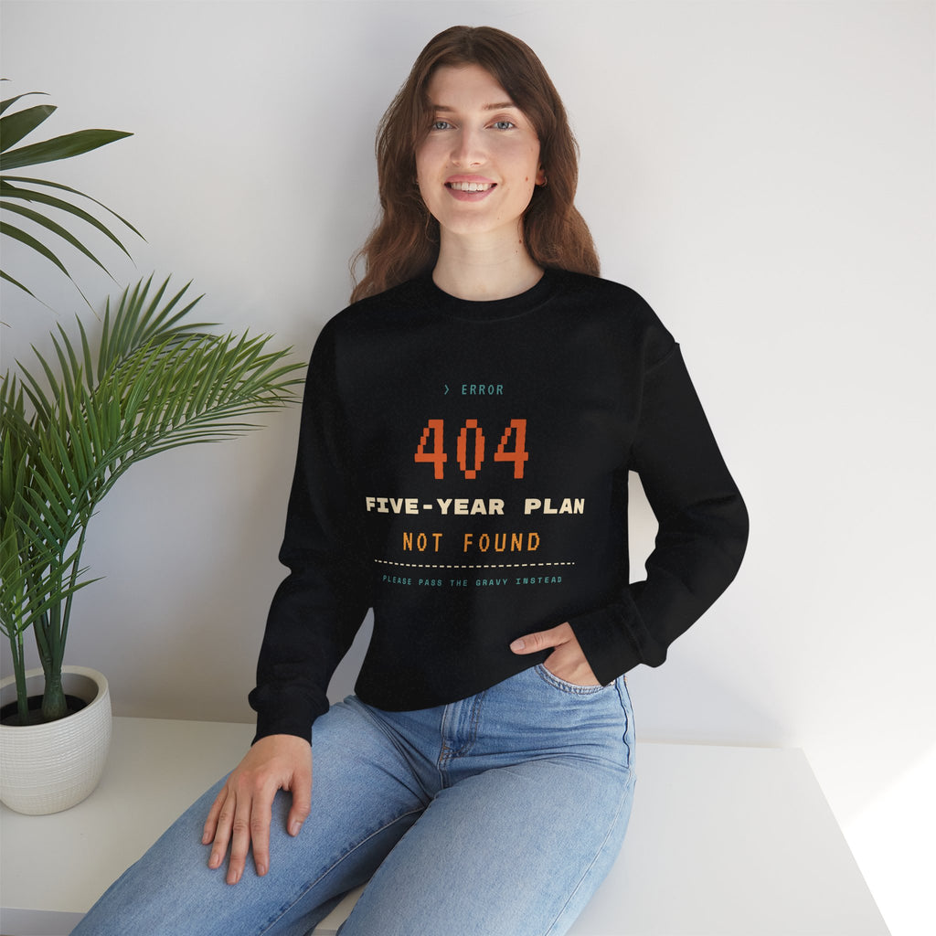 Crewneck Sweatshirt - “404 Five-Year Plan Not Found” Retro Error Graphic