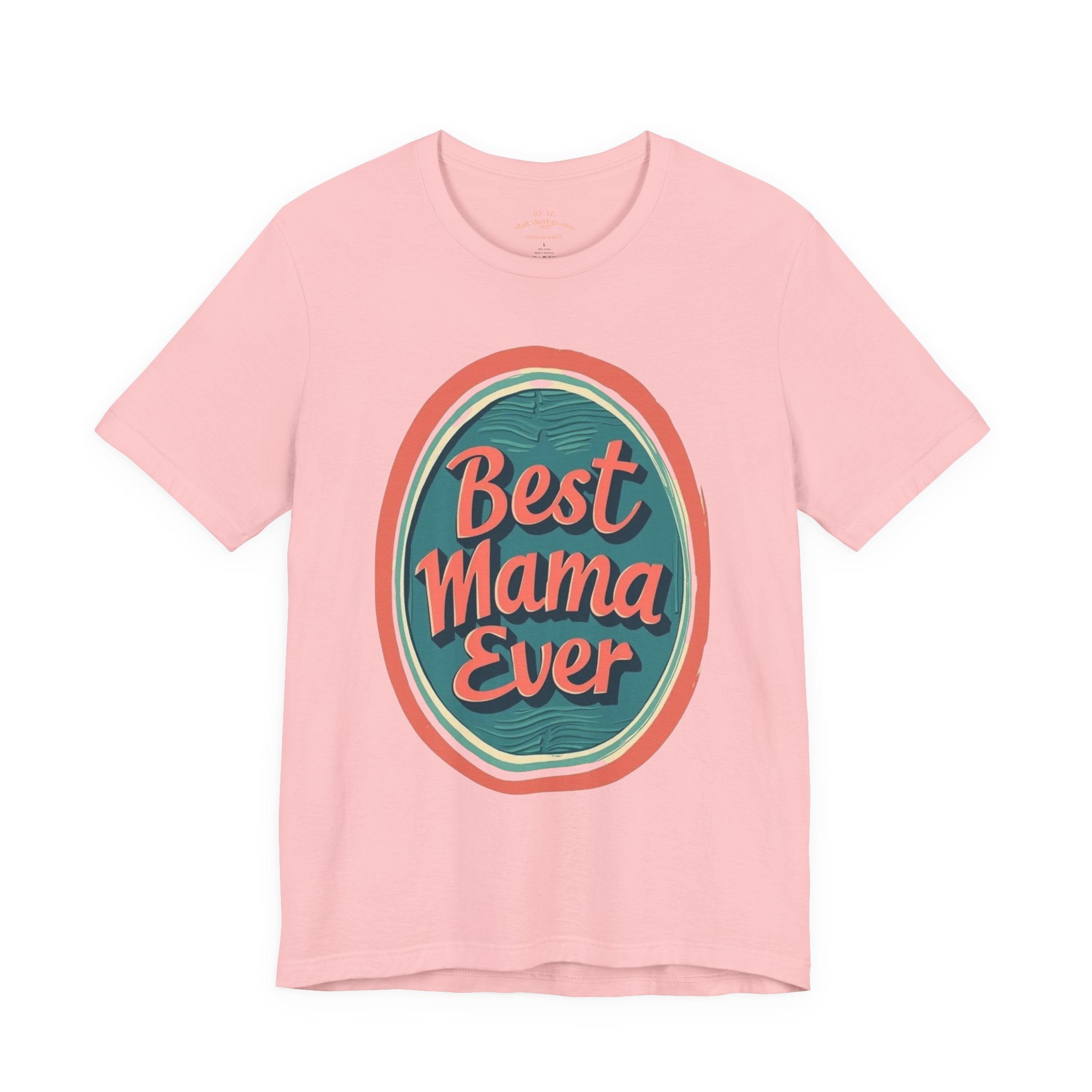 Best Mama Ever Unisex Jersey Tee - Perfect Gift for Mother's Day