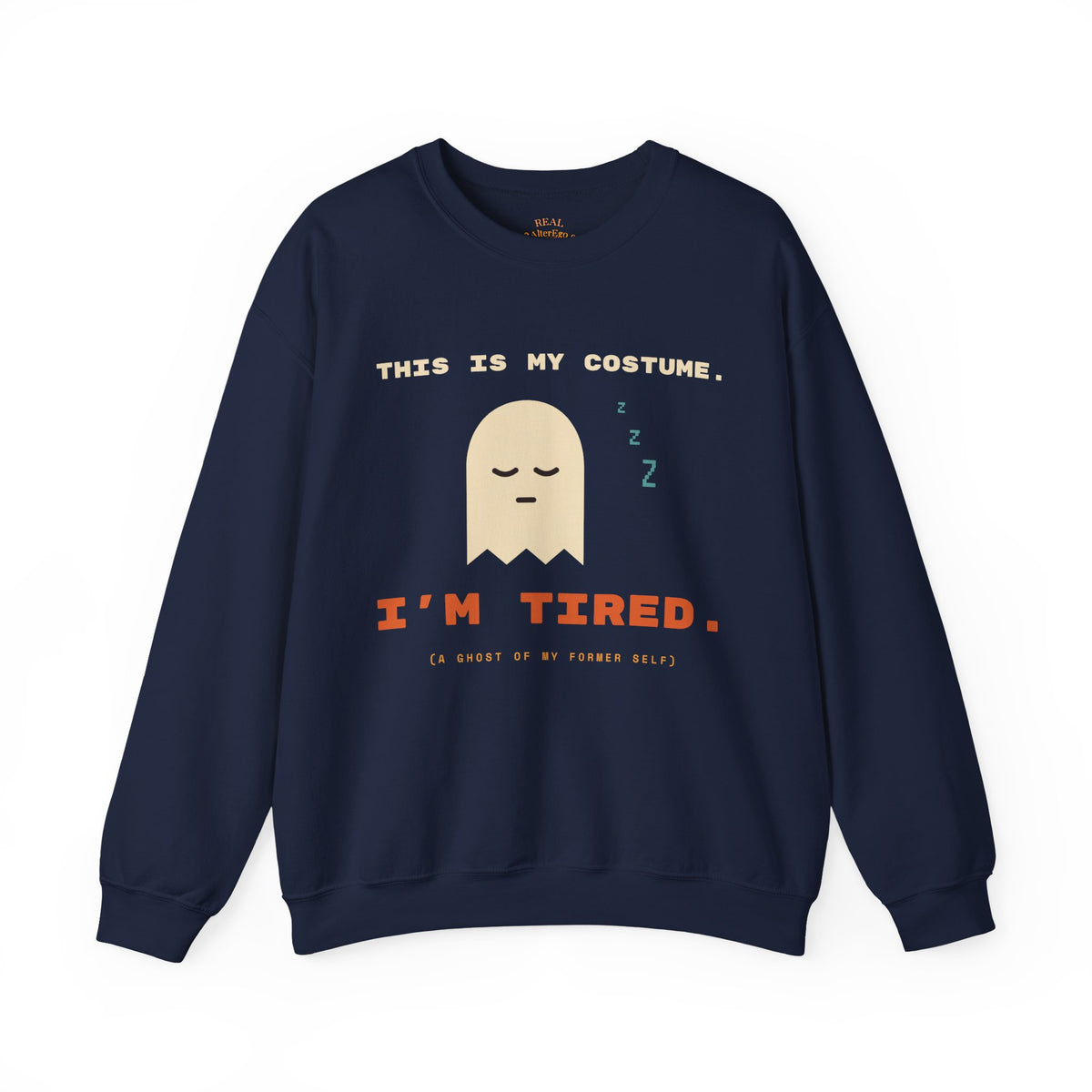 Crewneck Sweatshirt - "This Is My Costume. I’m Tired." Cute Sleepy Ghost Graphic