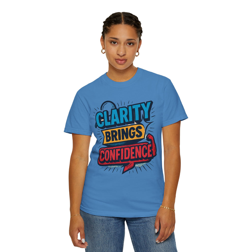 Clarity Brings Confidence - Graphic Tee