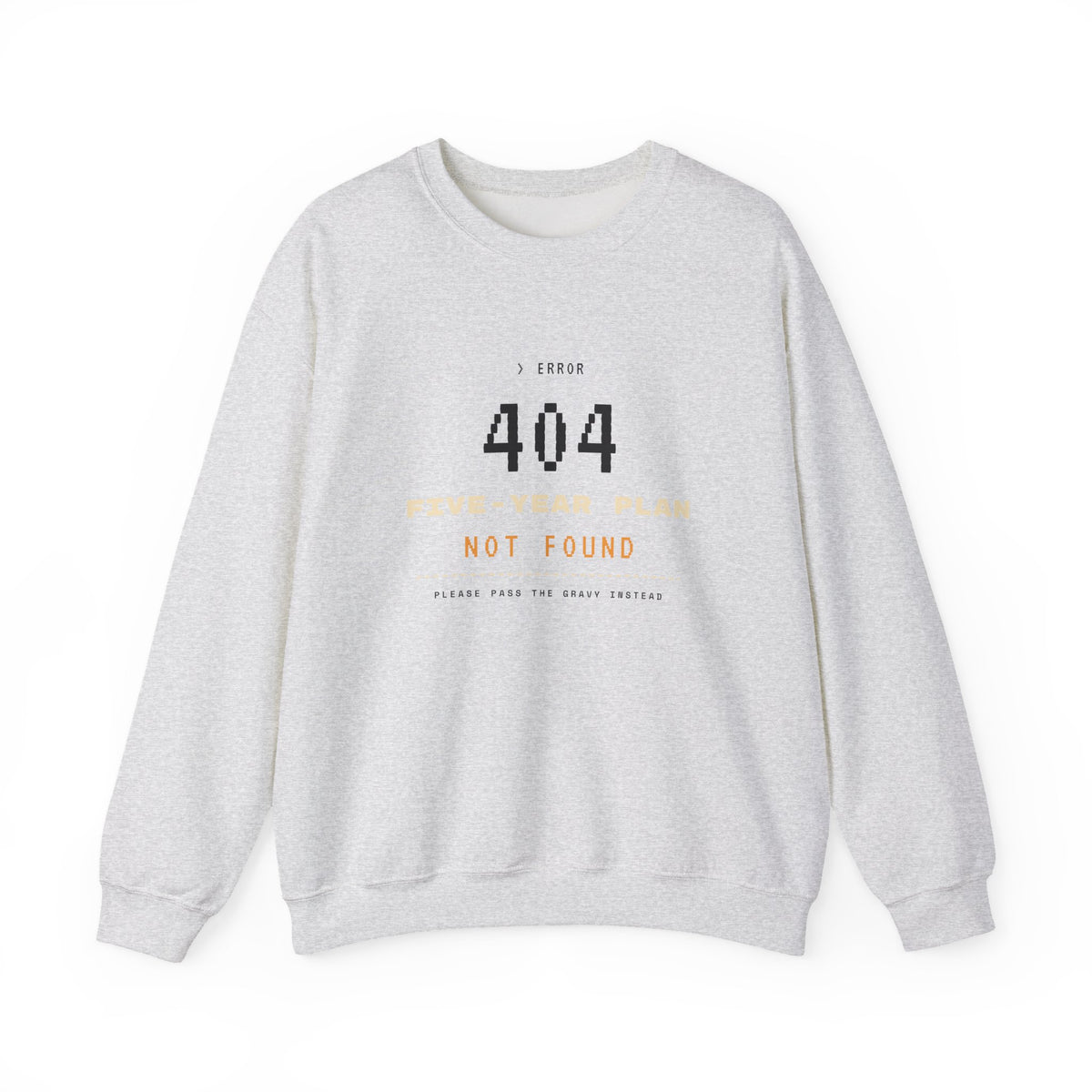 Plan Not Found Sweatshirt | 404 Five-Year Plan Retro Thanksgiving Crewneck