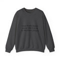 Custom Quote Sweatshirt — 'Your Rude Quote Here. (We’ll print it. We don’t judge.)'