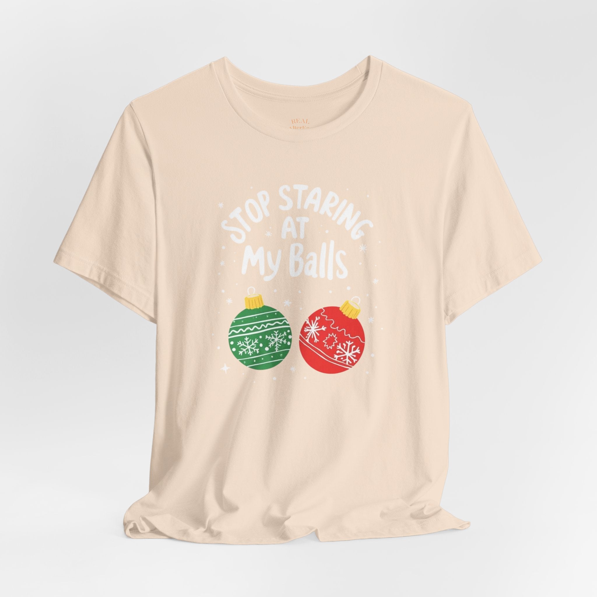 Funny Christmas T-Shirt - Stop Staring at My Balls