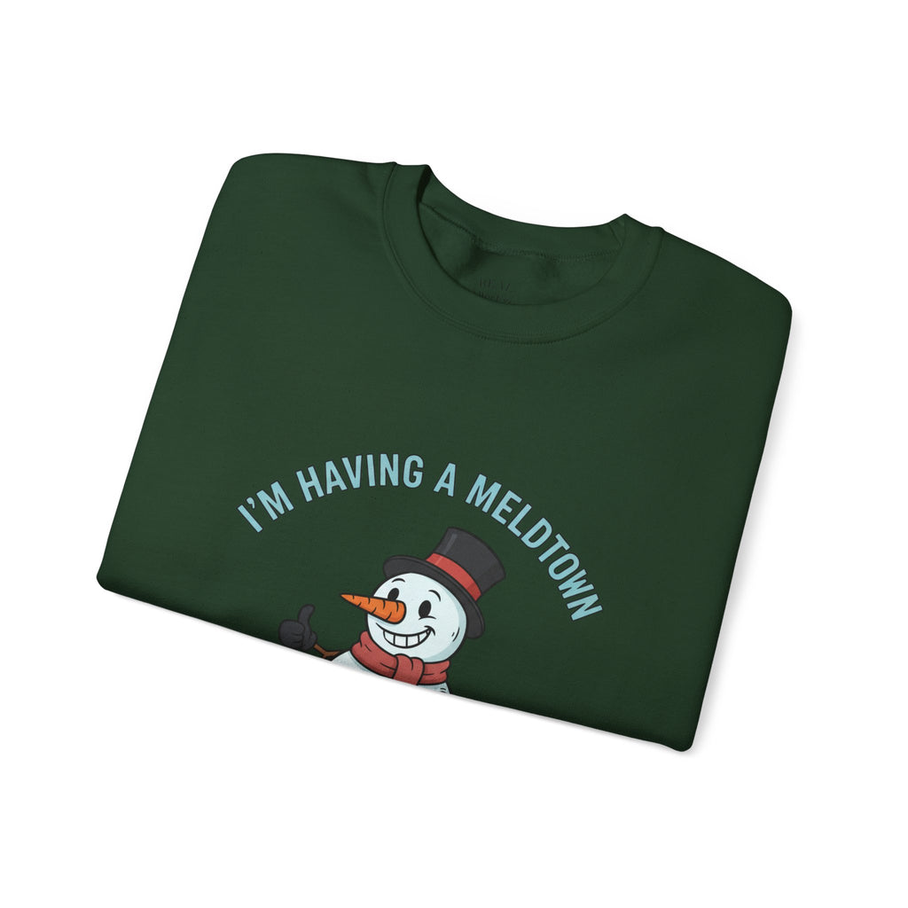 Melted Snowman Crewneck Sweatshirt  "I'm Having a Meltdown" Funny Holiday Sweater
