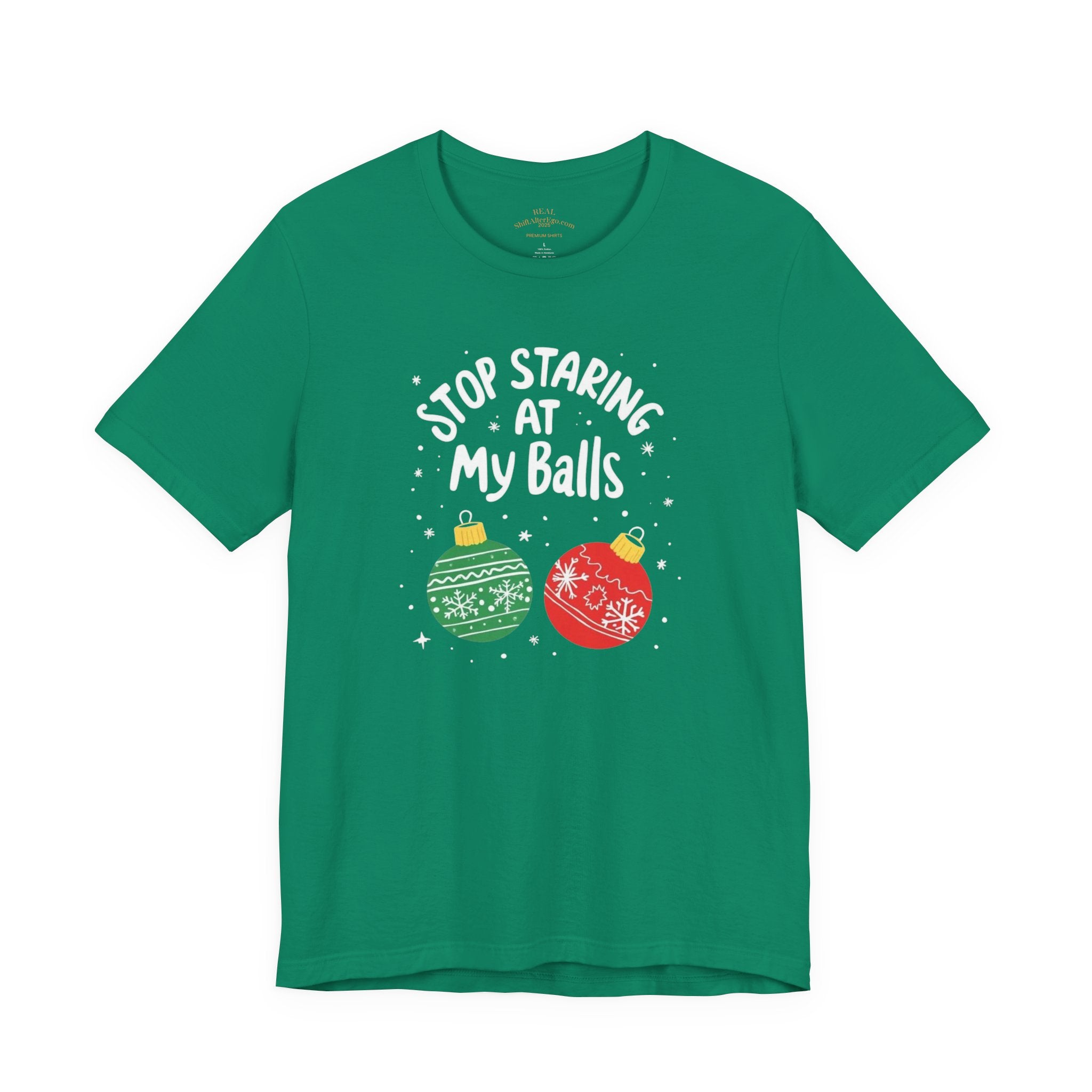 Funny Christmas T-Shirt - Stop Staring at My Balls
