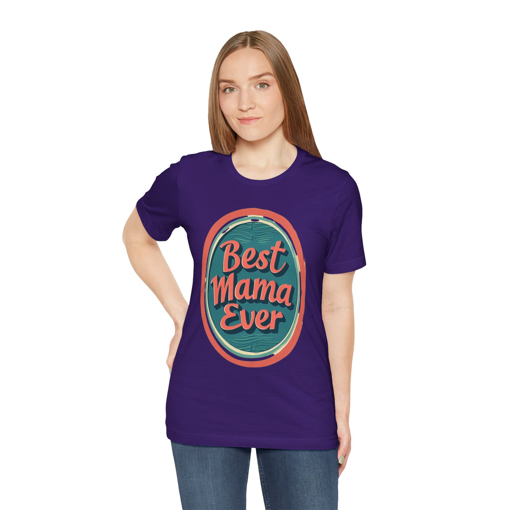 Best Mama Ever Unisex Jersey Tee - Perfect Gift for Mother's Day