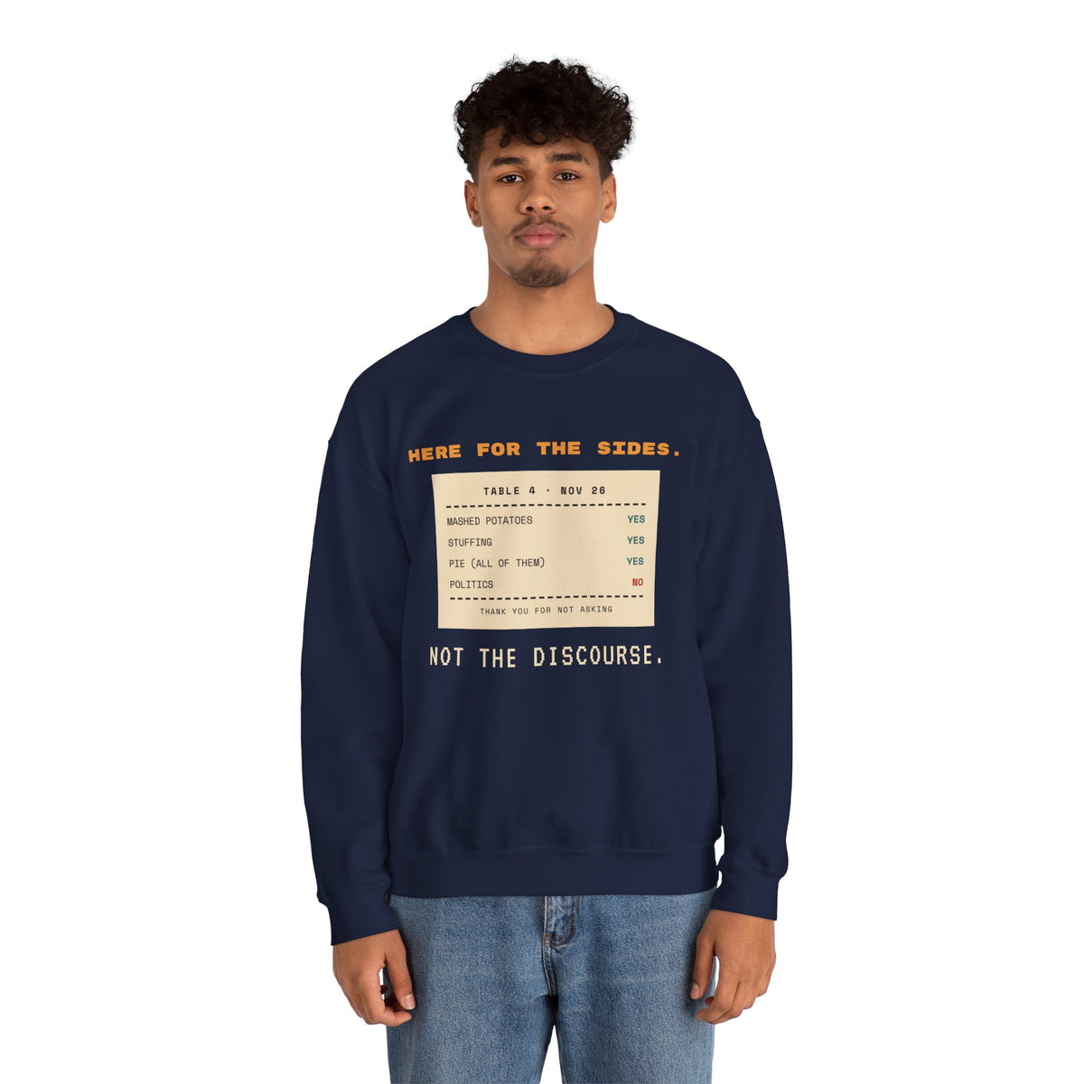 Crewneck Sweatshirt — "Here for the Sides" Thanksgiving Menu Graphic
